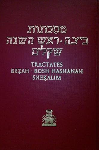 Stock image for Maseket Rosh Ha-Shanah/ Hebrew-English Edition of the Babylonian Talmud: Rosh Hashanah with Maseket Betsah/ Hebrew-English Edition of the Babylonian Talmud: Bezah and with Maseket Shekalim/ Hebrew-English Edition of the Babylonian Talmud:Shekalim. for sale by Henry Hollander, Bookseller