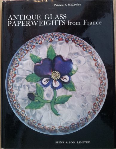 Stock image for Antique Glass Paperweights From France for sale by Wonder Book