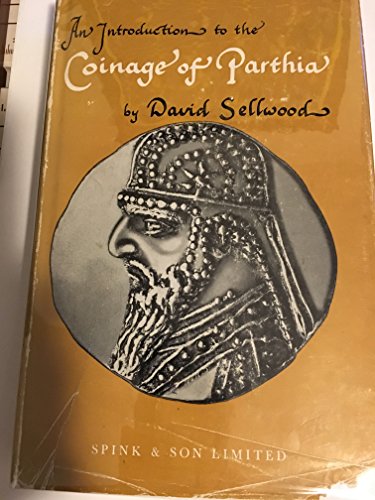 9780900696459: Introduction to the Coinage of Parthia