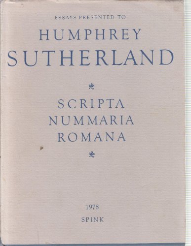 9780900696800: Scripta Nummaria Romana: Essays Presented to Humphrey Sutherland
