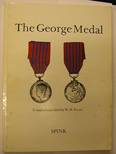 The George Medal (9780900696909) by W.H. Fevyer