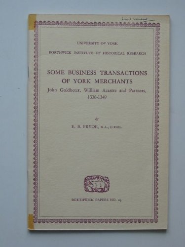 9780900701252: Some Business Transactions of York Merchants, 1336-49