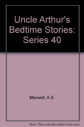 Beispielbild fr Uncle Arthur's Bedtime Stories: Series 40 zum Verkauf von Wonder Book