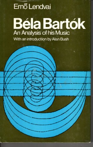 9780900707049: Bela Bartok: An Analysis of His Music