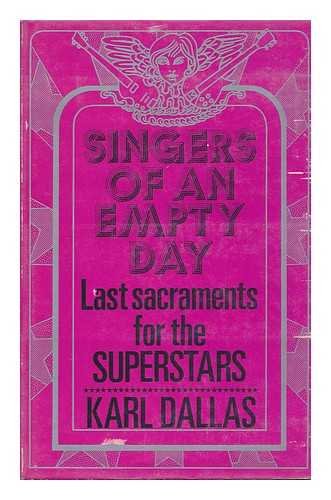 9780900707124: Singers of an Empty Day: Last Sacraments for the Superstars