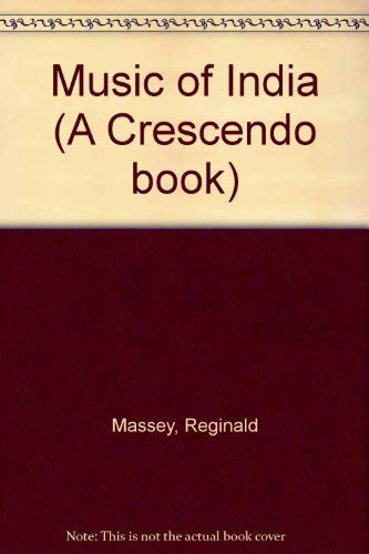 Beispielbild fr Music of India (A Crescendo book) zum Verkauf von Half Price Books Inc.