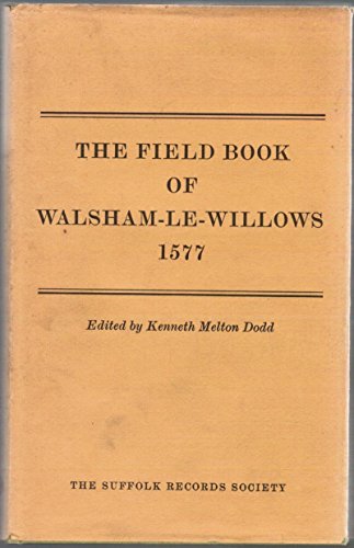 Imagen de archivo de The Field Book of Walsham-le Willows 1577 a la venta por Brook Bookstore