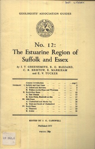 Geologists' Association Guides: The Estuarine Region of Suffolk and Essex No. 12 (9780900717062) by J.T. Greensmith