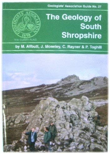 The Geology of South Shropshire (Geologists' Association Guide) (9780900717840) by M. Allbutt; W.T. Dean