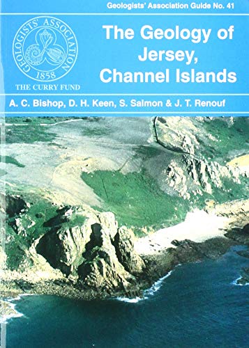 Stock image for The Geology of Jersey, Channel Islands - Geologists Association Guide no 41 for sale by Wildside Books