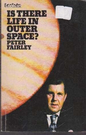 Beispielbild fr Is There Life in Outer Space? zum Verkauf von WorldofBooks