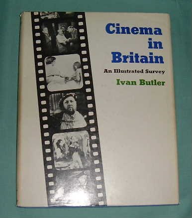 Beispielbild fr Cinema in Britain: An Illustrated Survey zum Verkauf von Anybook.com