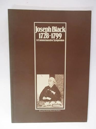 Beispielbild fr JOSEPH BLACK 1728-1799: A COMMEMORATIVE SYMPOSIUM. zum Verkauf von Cambridge Rare Books