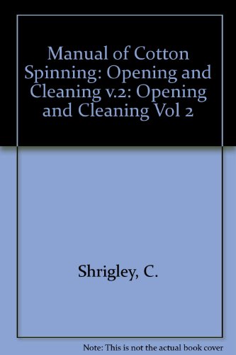 Beispielbild fr Manual of Cotton Spinning: Opening and Cleaning Vol 2 zum Verkauf von Zubal-Books, Since 1961