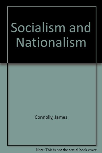 Socialism and Nationalism (9780900742071) by James Connolly