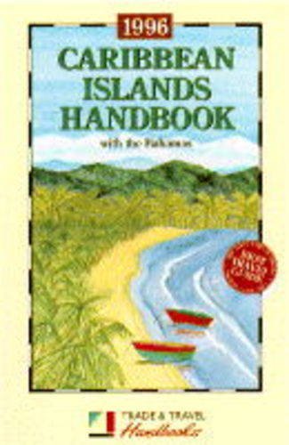 Stock image for Caribbean Islands Handbook: The Definitive Pan-Caribbean Guide (Trade & Travel Handbooks) for sale by AwesomeBooks