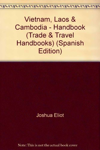 Beispielbild fr Vietnam, Laos and Cambodia Handbook 1996 (Trade & Travel Handbooks) zum Verkauf von AwesomeBooks