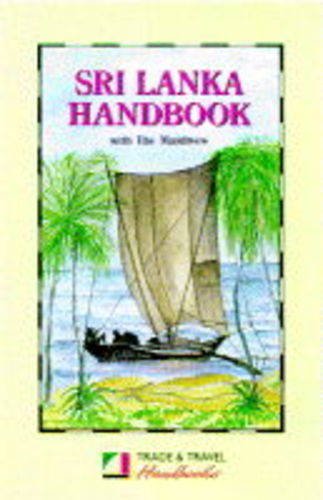 Stock image for Sri Lanka Handbook: With the Maldives (Trade & Travel Handbooks) for sale by The Guru Bookshop