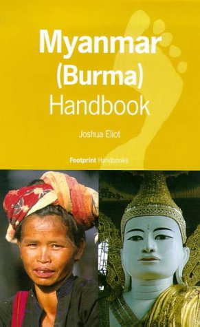Beispielbild fr Footprint Myanmar (Burma) Handbook: The Travel Guide (Footprint Handbook) zum Verkauf von WorldofBooks
