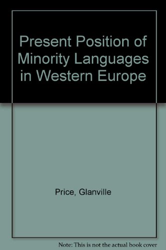 Stock image for The Present Position of Minority Languages in Western Europe : A Selective Bibliography for sale by Better World Books