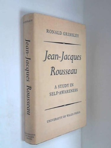 Beispielbild fr Jean-Jacques Rousseau : A Study in Self-Awareness zum Verkauf von Better World Books