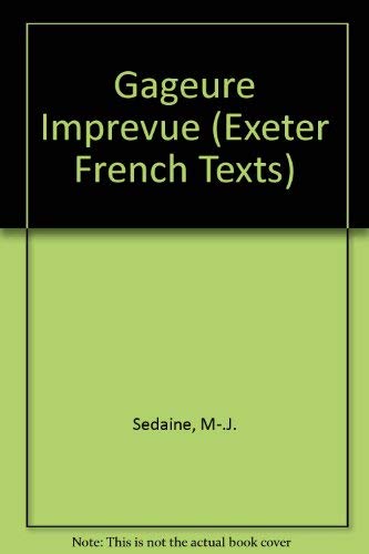 Beispielbild fr Gageure Imprevue (Exeter French Texts) (French Edition) zum Verkauf von Orca Knowledge Systems, Inc.