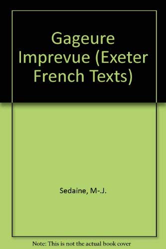 Stock image for Gageure Imprevue (Exeter French Texts) (French Edition) for sale by Orca Knowledge Systems, Inc.