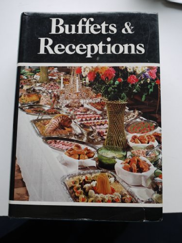 Imagen de archivo de Buffets and Receptions a la venta por ThriftBooks-Dallas