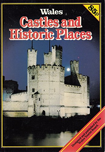 9780900784774: Castles and Historic Places in Wales 1981: Guide (Castles and Historic Places in Wales: Guide)