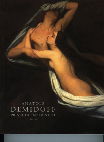 Stock image for Anatole Demidoff : Prince of San Donato for sale by Better World Books