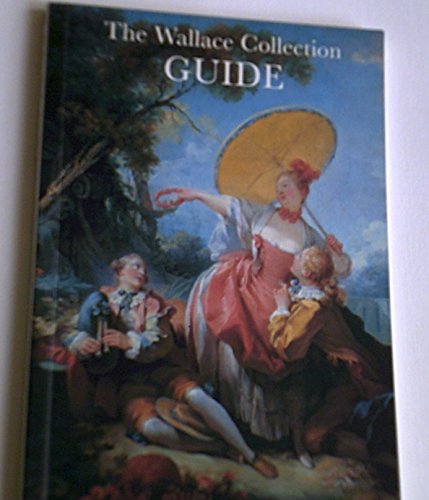 Imagen de archivo de The Wallace Collection Guide a la venta por ThriftBooks-Atlanta