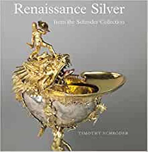 Imagen de archivo de Renaissance Silver from the Schroder Collection (Wallace Collection) a la venta por Half Price Books Inc.