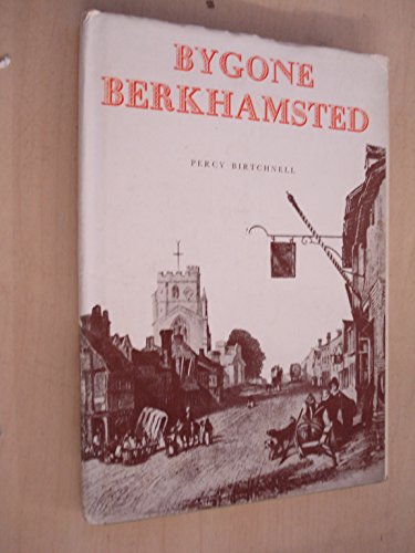 Imagen de archivo de Bygone Berkhamsted a la venta por WorldofBooks