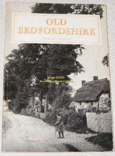 Imagen de archivo de Old Bedfordshire a la venta por Shadetree Rare Books
