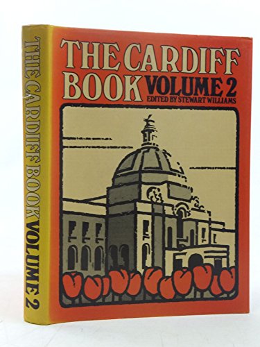 Imagen de archivo de THE CARDIFF BOOK. Volume 2. a la venta por Siop y Morfa BA