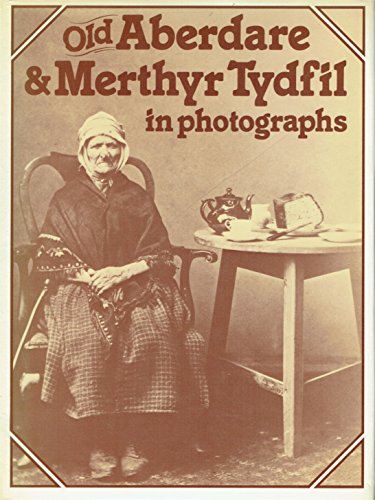 Imagen de archivo de Old Aberdare & Merthyr Tydfil in photographs a la venta por WorldofBooks