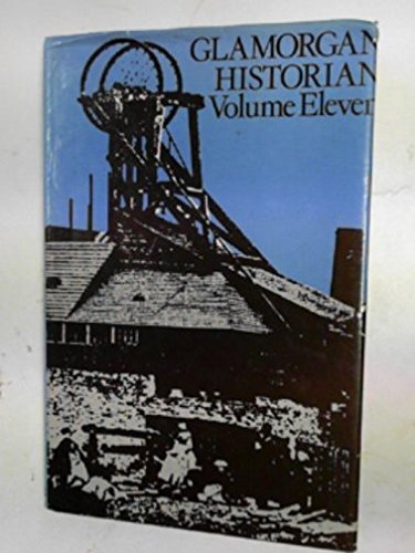 Stock image for Glamorgan Historian: v. 11 for sale by Invicta Books  P.B.F.A.