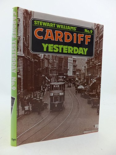 Imagen de archivo de Cardiff Yesterday Stewart Williams' No. 9 a la venta por Merandja Books