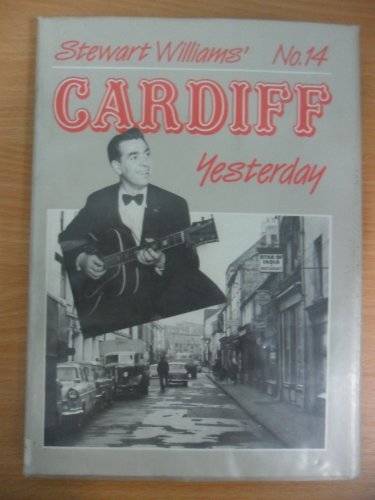 Imagen de archivo de Cardiff Yesterday: v. 14 a la venta por WorldofBooks