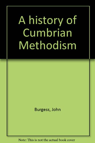A History of Cumbrian Methodism