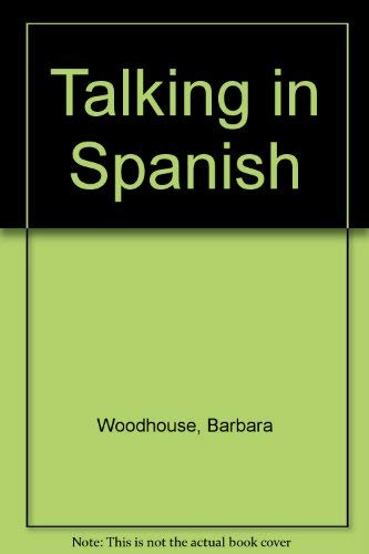 Talking in Spanish (9780900819070) by Barbara Woodhouse