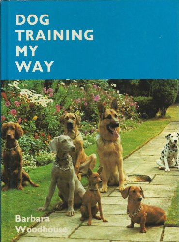 Imagen de archivo de Dog Training My Way a la venta por SecondSale