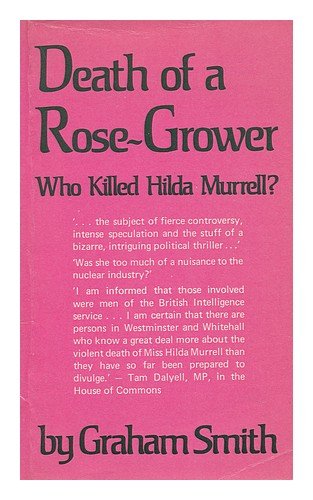 9780900821752: Death of a Rose Grower: Who Killed Hilda Murrell?