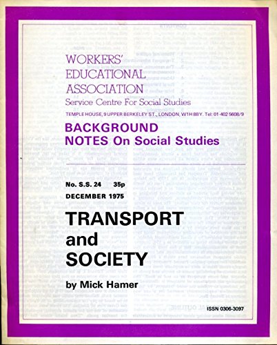 Transport and Society (9780900823206) by Mick Hamer