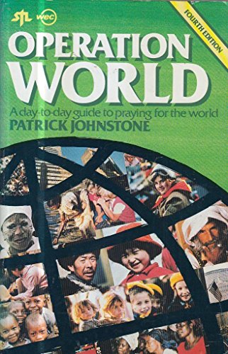 Beispielbild fr Operation World: A Day-To-Day Guide to Praying for the World zum Verkauf von Wonder Book
