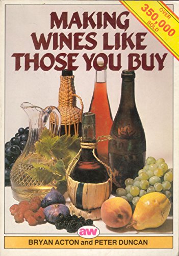 Beispielbild fr Making Wines Like Those You Buy zum Verkauf von Better World Books