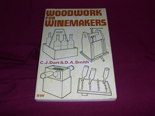 Beispielbild fr Woodwork for winemakers, zum Verkauf von Wonder Book