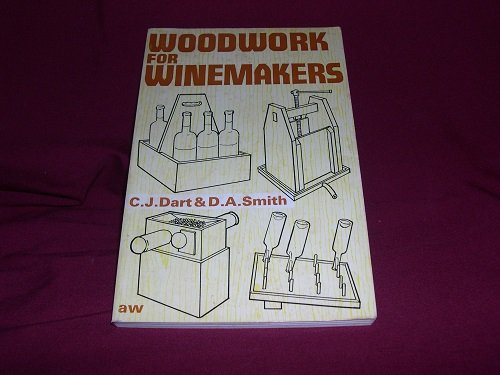 9780900841170: Woodwork for Winemakers