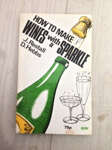 Imagen de archivo de How to Make Wines With a Sparkle a la venta por Jenson Books Inc