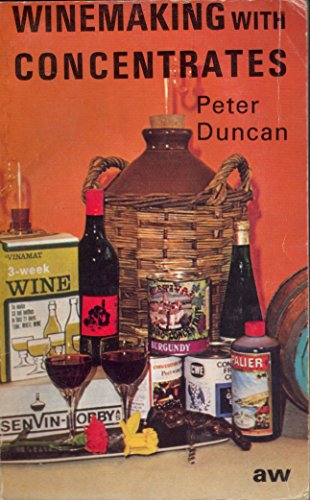 Beispielbild fr Winemaking with Concentrates zum Verkauf von WorldofBooks